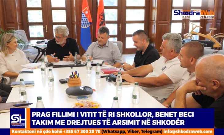 VIDEO – Prag fillimi i vitit të ri shkollor, kryebashkiaku Beci takim me drejtues të arsimit në Shkodër…