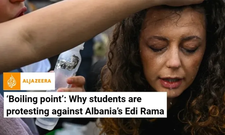Al Jazeera”: Shqipëria në “pikën e vlimit”, pse studentët po protestojnë kundër Edi Ramës