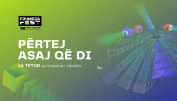 Lër gjurmën tënde në Piramida Fest… përtej asaj që di!